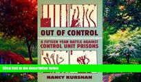 Books to Read  Out of Control: A Fifteen-Year Battle Against Control Unit Prisons  Full Ebooks