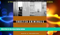 Big Deals  Trusted Criminals - White Collar Crime In Contemporary Society By David O. Friedrichs