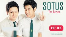 Sotus The Series - Episódio 02 (Legendado) (BL-Drama/Yaoi)