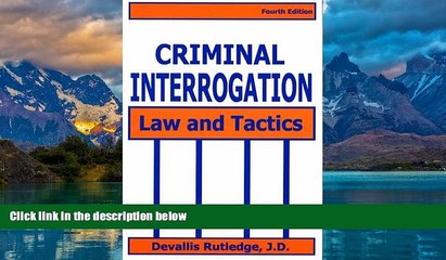 Books to Read  Criminal Interrogation: Law and Tactics  Full Ebooks Best Seller