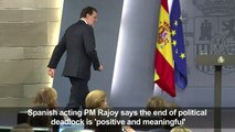 Rajoy: End of political deadlock is 'positive, meaningful'