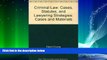 Big Deals  Criminal Law: Cases, Statutes, and Lawyering Strategies  Full Ebooks Best Seller