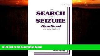 Big Deals  The Search and Seizure Handbook  Best Seller Books Best Seller