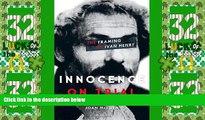Big Deals  Innocence on Trial: The Framing of Ivan Henry  Full Read Best Seller