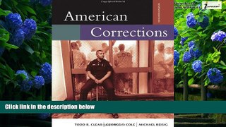 Big Deals  American Corrections (with InfoTrac) (Available Titles CengageNOW)  Full Ebooks Best