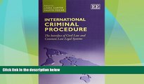 Big Deals  International Criminal Procedure: The Interface of Civil Law and Common Law Legal
