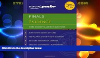 Big Deals  Kaplan PMBR FINALS: Evidence: Core Concepts and Key Questions  Full Read Most Wanted