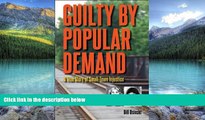 Big Deals  Guilty By Popular Demand: A True Story of Small-Town Injustice (True Crime History