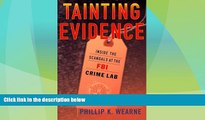 Big Deals  Tainting Evidence : Behind the Scandals at the FBI Crime Lab  Best Seller Books Best