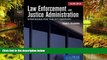 READ FULL  Law Enforcement And Justice Administration: Strategies For The 21St Century  Premium