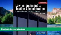 Must Have  Law Enforcement And Justice Administration: Strategies For The 21St Century  Premium