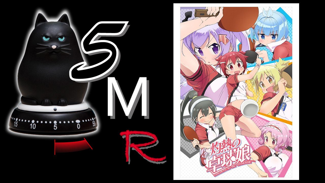5 minutes season anime - fall 2016 - scorching ping pong girls - shakunetsu no takkyuu musume