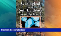Big Deals  Geological and Soil Evidence: Forensic Applications  Full Read Best Seller