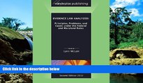 READ FULL  Evidence Law Analyzed: Principles, Problems, and Cases Under the Federal and Maryland