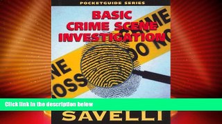 Big Deals  Guide to Basic Crime Scene Investigation  Best Seller Books Best Seller