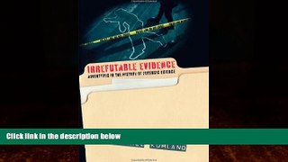 Books to Read  Irrefutable Evidence: Adventures in the History of Forensic Science  Full Ebooks