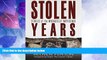 Big Deals  Stolen Years: Stories of the Wrongfully Imprisoned  Full Ebooks Most Wanted