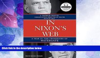 Books to Read  In Nixon s Web: A Year in the Crosshairs of Watergate  Full Ebooks Best Seller