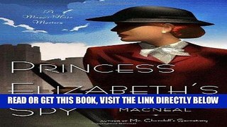 [FREE] EBOOK Princess Elizabeth s Spy: A Maggie Hope Mystery ONLINE COLLECTION