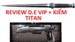 Bình Luận Truy Kich | Review D.E Vip + Kiếm Titan Vs Zombie - Hết Cá ✔