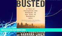 Big Deals  Busted: A Tale of Corruption and Betrayal in the City of Brotherly Love  Full Ebooks
