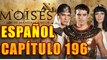 Capitulo 196 Moisés y Los 10 Mandamientos idioma español Latino full HD