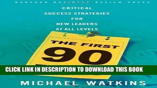 [PDF] The First 90 Days: Critical Success Strategies for New Leaders at All Levels Full Online