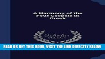 [READ] EBOOK A Harmony of the Four Gospels in Greek ONLINE COLLECTION
