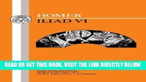 [FREE] EBOOK Homer: Iliad VI (Greek Texts) (Bk.6) ONLINE COLLECTION