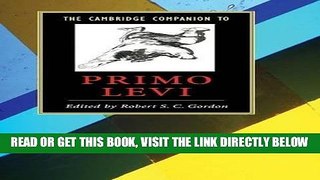 [READ] EBOOK The Cambridge Companion to Primo Levi (Cambridge Companions to Literature) ONLINE