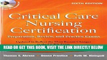 [EBOOK] DOWNLOAD Critical Care Nursing Certification: Preparation, Review, and Practice Exams,