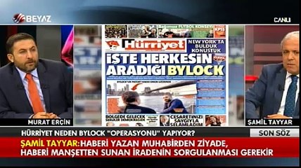 Şamil Tayyar: Hürriyet  Bylock haberiyle bir şeyler hedefliyor