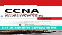 [Free Read] CCNA Routing and Switching Deluxe Study Guide: Exams 100-101, 200-101, and 200-120