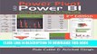 [Free Read] Power Pivot and Power BI: The Excel User s Guide to DAX, Power Query, Power BI   Power