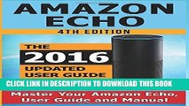 [Free Read] Amazon Echo: Master Your Amazon Echo; User Guide and Manual Full Online