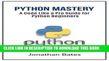[Free Read] Python: Python Mastery. 