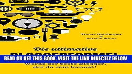 Download Video: [Free Read] Die ultimative Bloggerformel: Werde der beste Blogger, der du sein kannst. Ohne