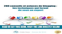 [Free Read] 280 conseils et astuces de blogging : Les techniques qui feront de vous un expert