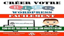 [Free Read] CrÃ©er votre blog Wordpress facilement (French Edition) Full Online