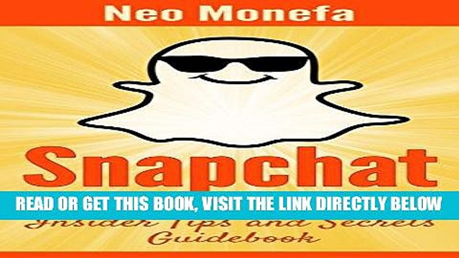 ⁣[Free Read] SNAPCHAT: The Ultimate Insider Tips   Secrets Guidebook (Snapchat Guide- Snapchat App-