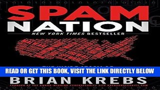 [Free Read] Spam Nation: The Inside Story of Organized Cybercrime-from Global Epidemic to Your
