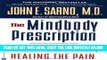 Best Seller The Mindbody Prescription: Healing the Body, Healing the Pain Free Read