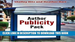 [New] Ebook Author Publicity Pack: Resources to Help You Take Your Book Marketing To The Next