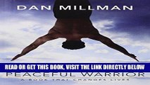 Best Seller Way of the Peaceful Warrior: A Book That Changes Lives Free Read