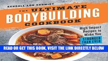 Ebook The Ultimate Bodybuilding Cookbook: High-Impact Recipes to Make You Stronger Than Ever Free