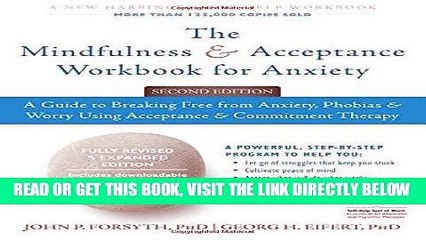 Best Seller The Mindfulness and Acceptance Workbook for Anxiety: A Guide to Breaking Free from