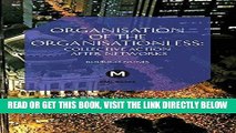 [New] Ebook The Organisation of the Organisationless: Collective Action After Networks (Post-Media