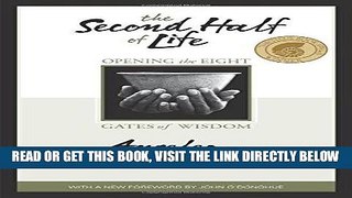Best Seller The Second Half of Life: Opening the Eight Gates of Wisdom Free Read