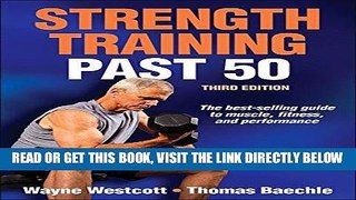 Best Seller Strength Training Past 50-3rd Edition Free Read