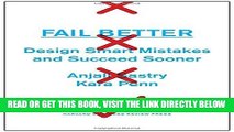 [New] Ebook Fail Better: Design Smart Mistakes and Succeed Sooner Free Read